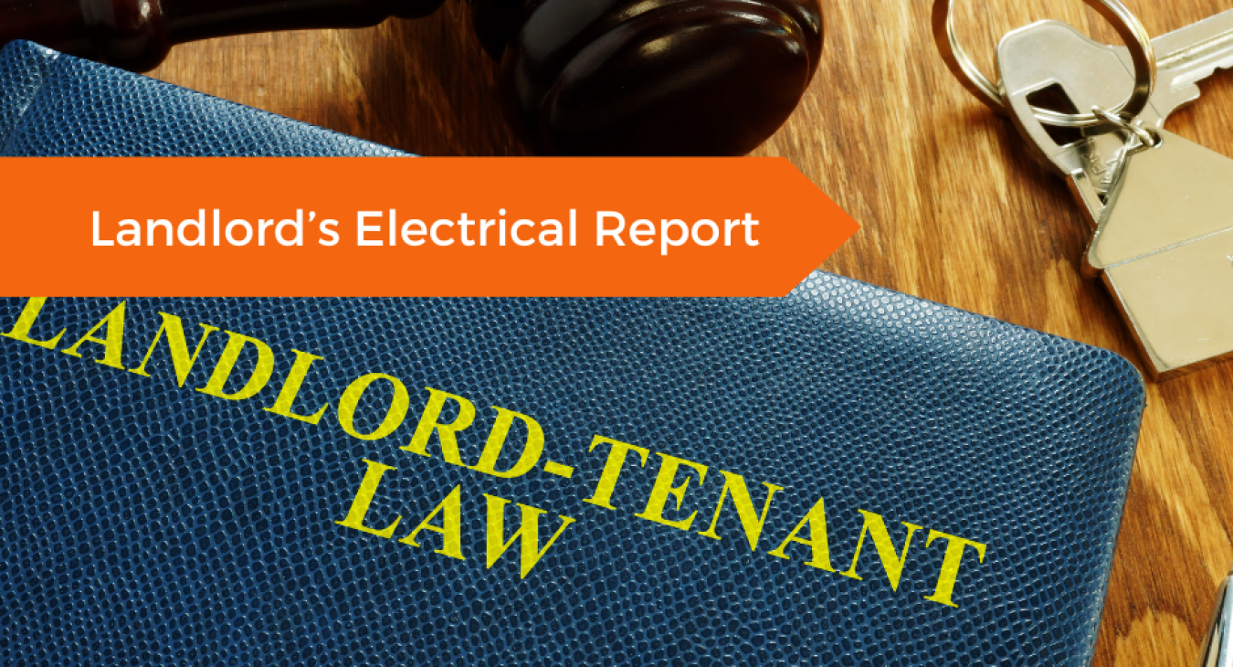 Landlord’s Electrical Report 